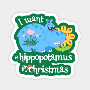 I Want A Hippopotamus Small World Christmas Magnet