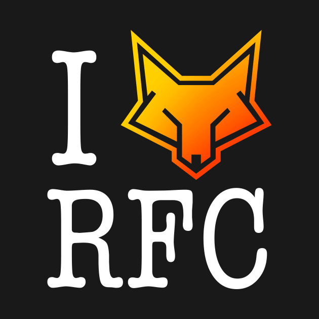 I Love RFC by ThadiusCreed