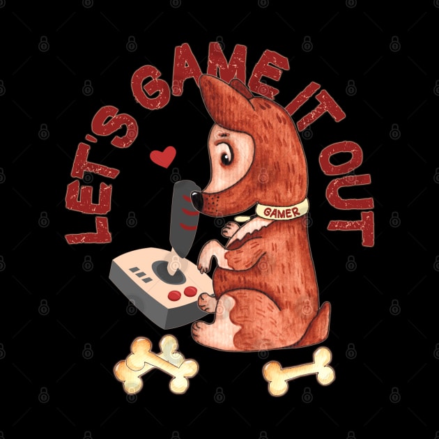 Lets Game It Out - Gamer Dog Corgi Lover by alcoshirts