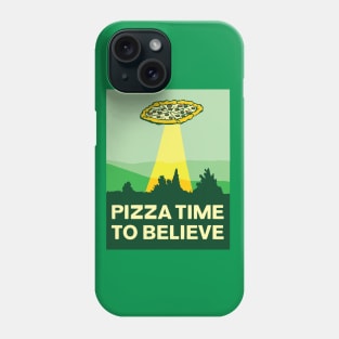 Pizza Time To Believe Phone Case