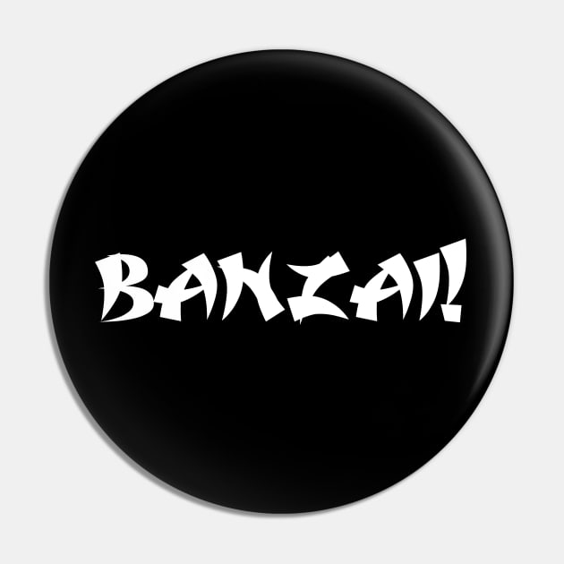 Banzai Pin by BigTime
