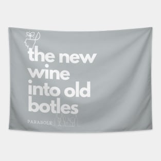 Parabole of the new wine into old botles Tapestry