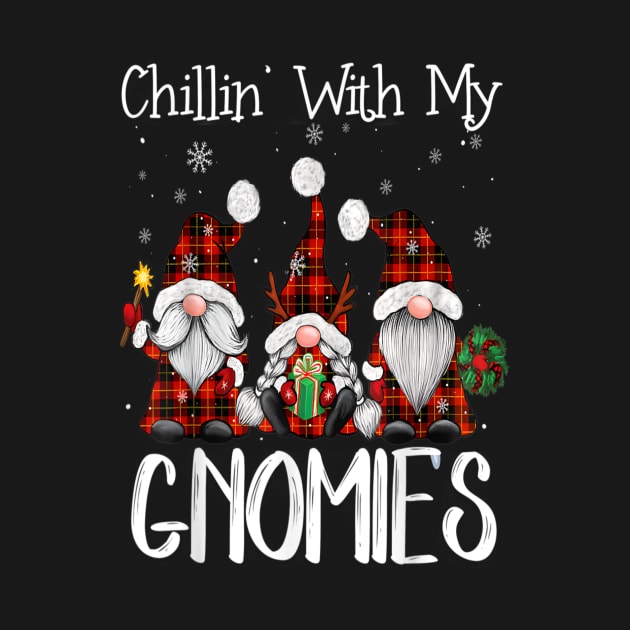 Chillin With My Gnomies Buffalo Red Plaid Christmas Gnome by Schoenberger Willard