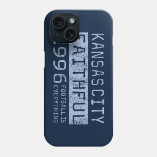 Football Is Everything - Sporting Kansas City Faithful Phone Case