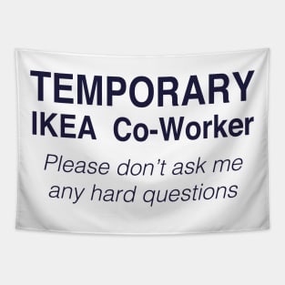 TEMPORARY IKEA Co-Worker Tapestry