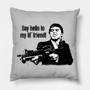 Scarface "Say Hello To My Little Friend" Pillow