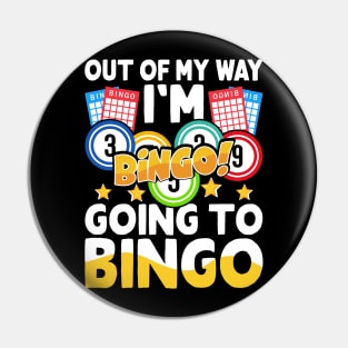 Out Of My Way I'm Going to Bingo T shirt For Women Pin