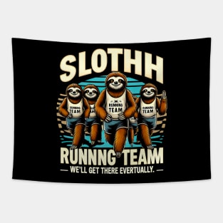 Sloth Running Team we'll get there evertually funny Tapestry