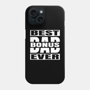 Best Bonus Dad Ever Quote Typography White Phone Case