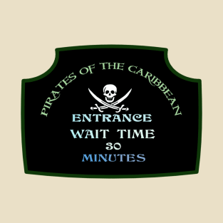 Classic Queue Wait Sign - POTC T-Shirt