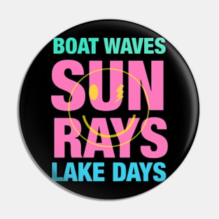 Boat Waves Sun Rays Lake Days Pin
