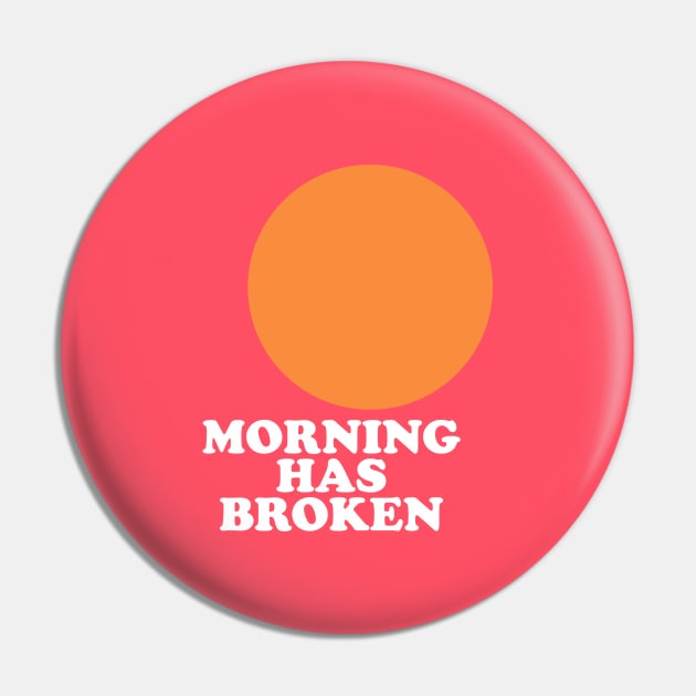 Morning Has Broken Pin by TeeTime