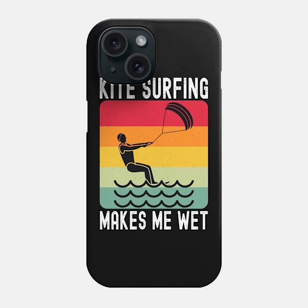 Kite Surfing Makes Me Wet Water Sports Gift Phone Case by Art master