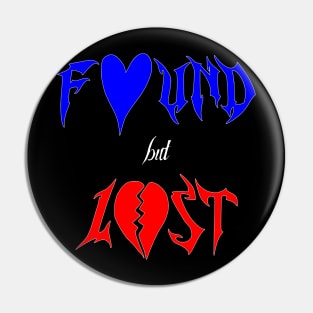 found but lost Pin