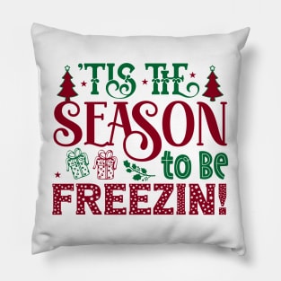 It's the Season to be Freezing Funny Winter Snowman Pillow
