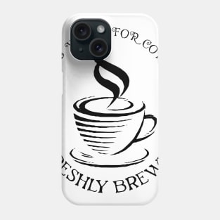 will work for coffee Phone Case