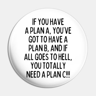 Always have a plan ready! Pin