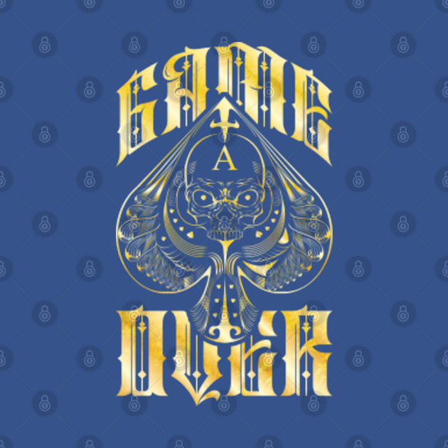 Discover Poker Ace of Spades Gold Skull Game Over - Ace Of Spades - T-Shirt