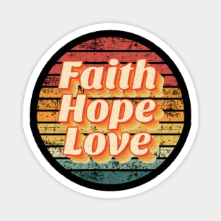 Retro Faith Hope Love Magnet