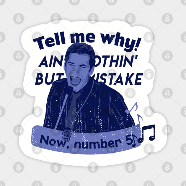 Tell me why - Jake Peralta Magnet by Ddalyrincon