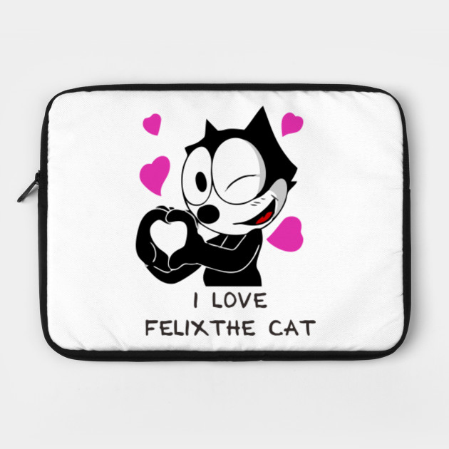 I Love Felix The Cat I Love Felix The Cat Laptop Case Teepublic