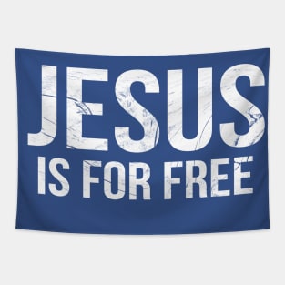 Jesus Is For Free Cool Motivational Christian Tapestry