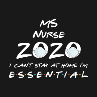 Ms Nurse 2020 Quarantine Gift T-Shirt