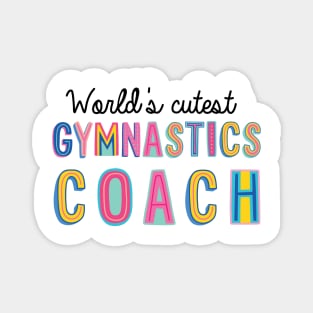 Gymnastics Coach Gifts | World's cutest Gymnastics Coach Magnet