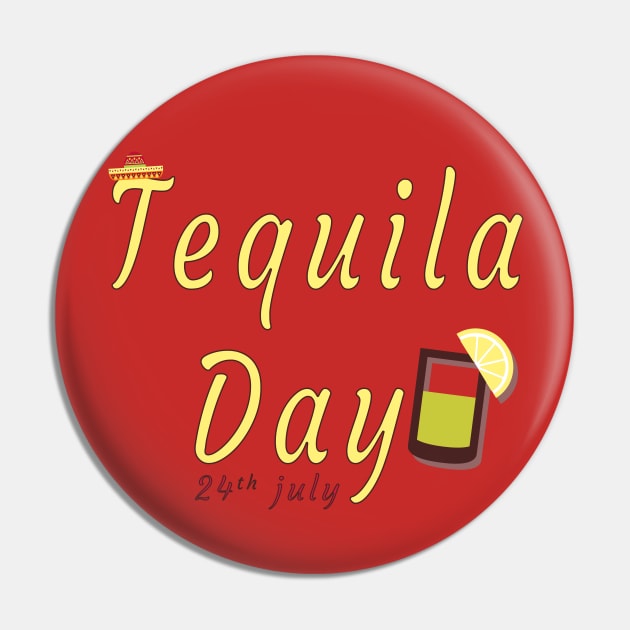 Tequila Day 24 July Pin by Mako Design 