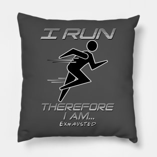 I Run Therefore I Am Pillow