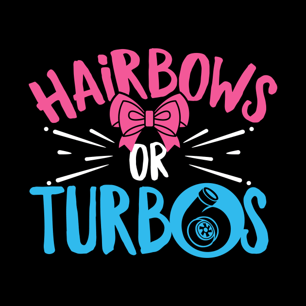 Gender Reveal Car Racing Quote for a  Car Tuning Fan by ErdnussbutterToast