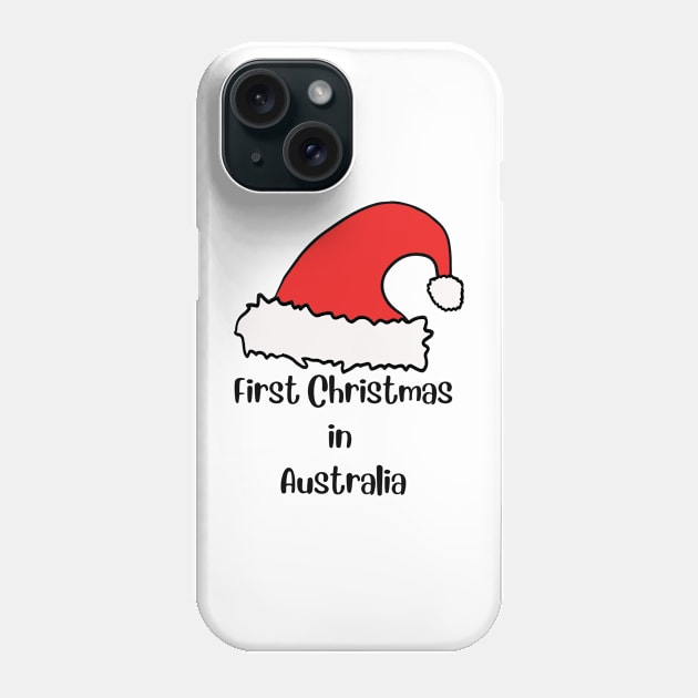 First Christmas in Australia Phone Case by Ashden