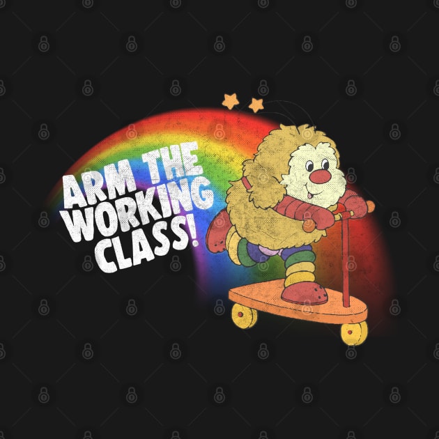 Arm The Working Class / 80s Cartoon Meme Design by DankFutura