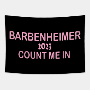 barbenheimer 2023 COUNT ME IN Tapestry