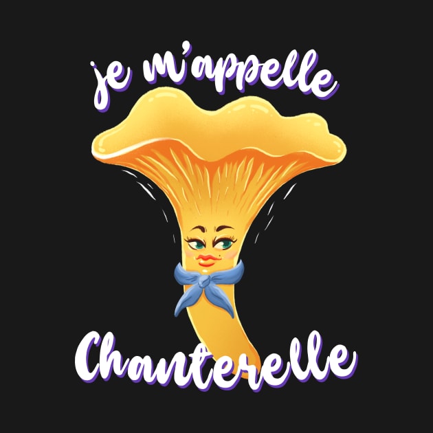 Je M'Appelle Chanterelle by zeno27