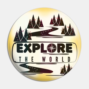 Explore the world Pin