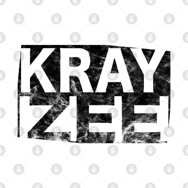 KRAY ZEE 3 by LahayCreative2017