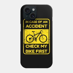 Check my Mountainbike first Phone Case