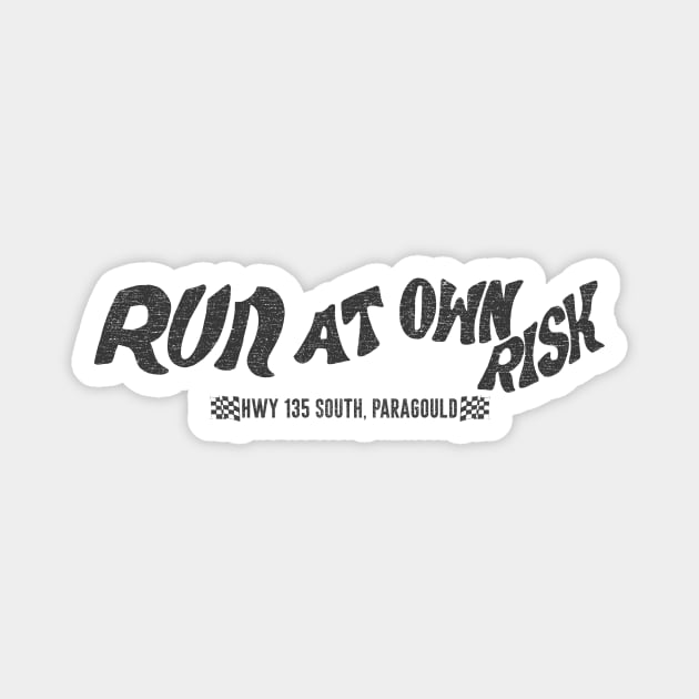 Run At Own Risk Magnet by rt-shirts