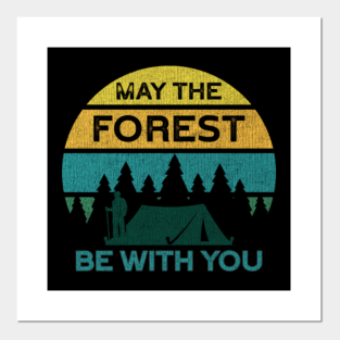 May The Forest Be With You Posters And Art Prints Teepublic