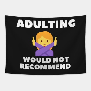 adulting, not adulting, grow up, don't grow up, grow up quote, grow up shirt, up grow, adulting gift Tapestry