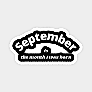 September birthday Magnet