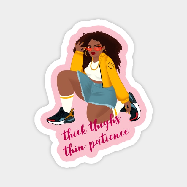 Thick Thighs, Thin Patience! Magnet by PersianFMts