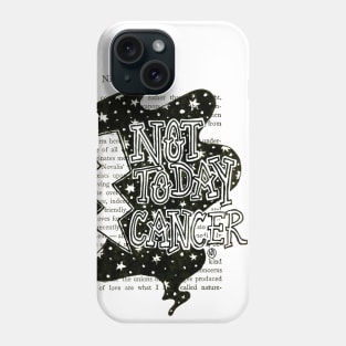 Not Today Cancer - black design Phone Case