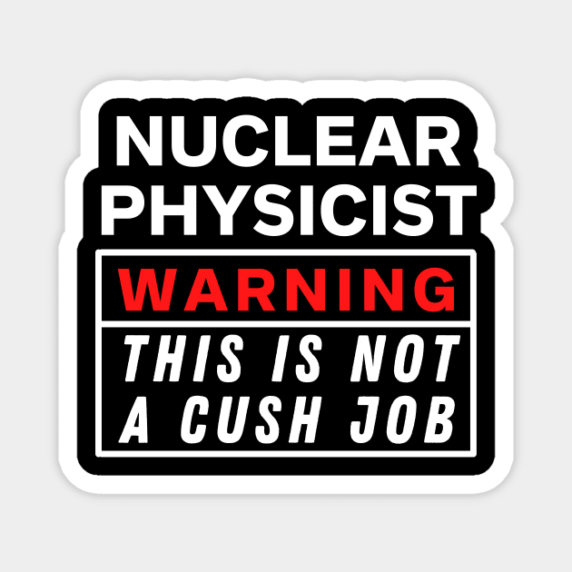 Nuclear physicist Magnet by Science Puns