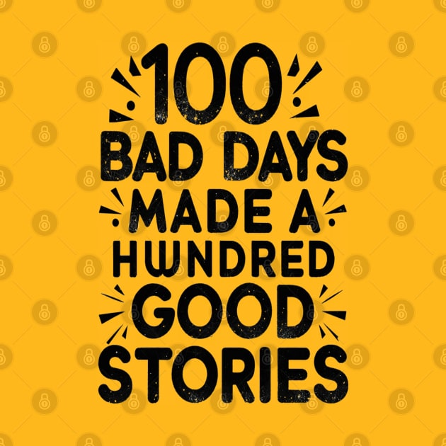 Distressed Design 100 Bad Days - 100 good stories by thestaroflove