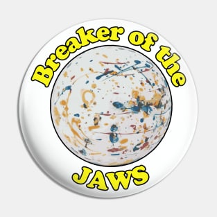 Breaker of the jaws - jawbreaker is the coolest candy ever Pin