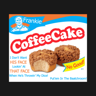 Frankie Coffee Cake T-Shirt