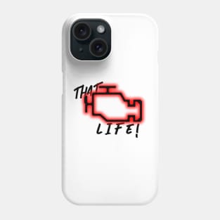 That Check Engine Light Life! V2 Phone Case