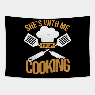 She's With Me For My Cooking Tapestry